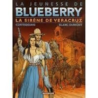 Die Jugend Von Blueberry 15 Die Sirene Von Veracruz By - 