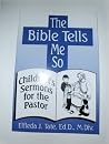 The Bible Tells Me So