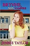 Brynne, Non-Vampire (Non-Vampire #1) Brynne, Non-Vampire (Non-Vampire #1)