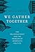 We Gather Together: The Religious Right and the Problem of Interfaith Politics