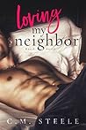 Loving My Neighbor by C.M. Steele