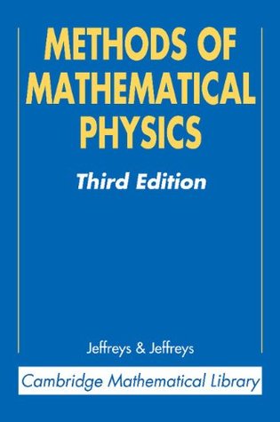 Methods of Mathematical Physics (Cambridge Mathematical Library)