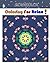 Mandala : Coloring For Relax: Calming Mandalas,adult coloring therapy,Stress Relieving Patterns,mandalas for mindfulness,Mindfulness art Animal