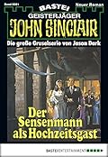 John Sinclair 81: Der Sensenmann als Hochzeitsgast