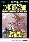 John Sinclair 86: Kreuzfahrt der Skelette