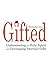 Gifted: Understanding the H...
