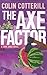The Axe Factor (Jimm Juree #3)