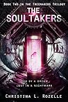 The Soultakers by Christina L. Rozelle