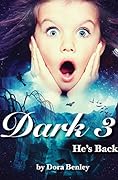 Dark 3: He's Back