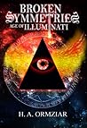 Broken Symmetries: Age of Illuminati Broken Symmetries: Age of Illuminati