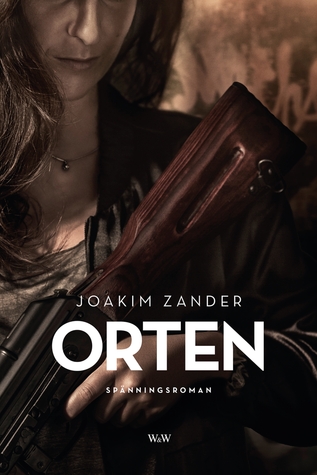Orten (Klara Walldéen, #2)