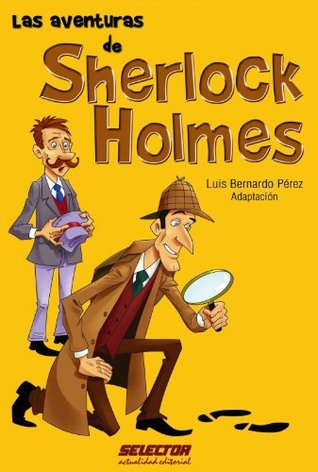 Portada de Las aventuras de Sherlock Holmes, de Luis Bernardo Pérez