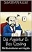 Das Casting (Die Agentur)