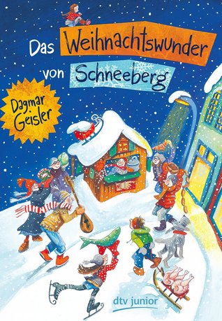 Das Weihnachtswunder von Schneeberg (Hardcover)