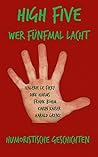 High Five: Wer fünfmal lacht (German Edition)