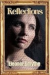 Reflections by Eleanor Smythe