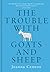 The Trouble with Goats and ...