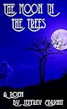 The Moon In The Trees