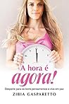 A hora é agora