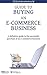 Guide to Buying an E-commerce Business by Ismael Wrixen