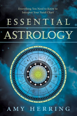 Essential Astrology: Everything You Need to Know to Interpret Your Natal Chart (Paperback)