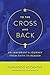 To the Cross and Back: An Immigrant's Journey from Faith to Reason