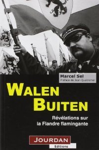 Walen Buiten - Révélations sur la Flandre flamingante (Paperback)