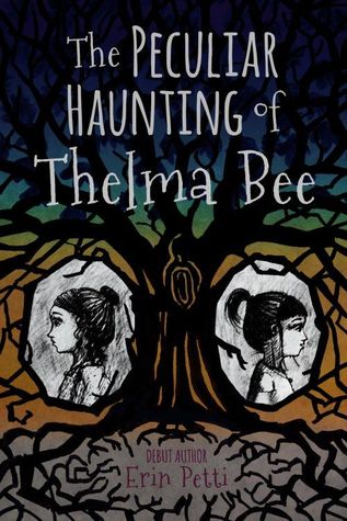 The Peculiar Haunting of Thelma Bee (Unknown Binding)