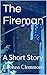 The Fireman: A Short Story