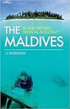 The Maldives: Islamic Republic, Tropical Autocracy
