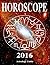 Horoscope 2016 by Astrology Guide
