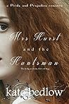 Mrs. Hurst and the Huntsman: a Pride and Prejudice romance