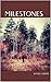 Milestones