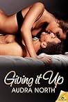 Giving it Up by Audra North