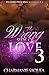 The Wrong Side Of Love (The Wrong Side Of Love #3)