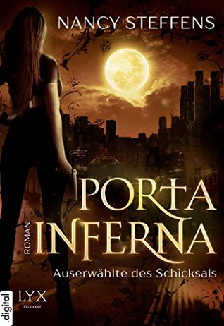 Porta Inferna - Auserwählte des Schicksals (German Edition)