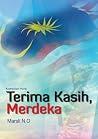 Kumpulan Puisi: Terima Kasih, Merdeka Kumpulan Puisi: Terima Kasih, Merdeka