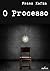 O Processo