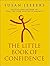 The Little Book Of Confidence by Susan  Jeffers