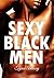 Sexy Black Men [Gay Black / MM Short Story]