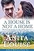 A House Is Not a Home: Michael & Analese (The Adlers #3)