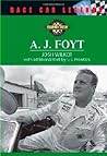 A. J. Foyt (Race Car Legends: Collector's Edition)