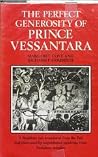 Perfect Generosity of Prince Vessantara: A Buddhist Epic (English and Pali Edition) Perfect Generosity of Prince Vessantara: A Buddhist Epic (English and Pali Edition)