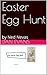 Easter Egg Hunt: by Ned Nevas