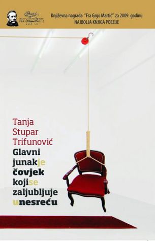 Glavni junak je čovjek koji se zaljubljuje u nesreću