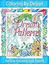 Dream Patterns Coloring Book (Coloring By Design 1) Dream Patterns Coloring Book (Coloring By Design 1)