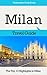 Milan Travel Guide: The Top 10 Highlights in Milan (Globetrotter Guide Books)