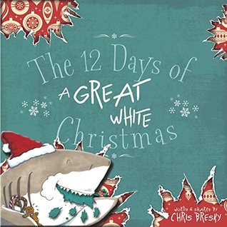 The 12 Days of a Great White Christmas (Kindle Edition)