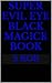 Super Evil Eye Black Magick Book