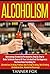 Alcoholism by Tanner Fox